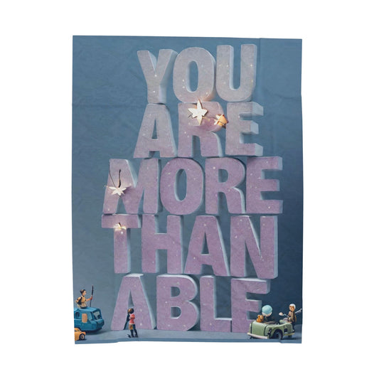 You Are More Velveteen Plush Blanket