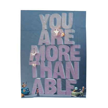 You Are More Velveteen Plush Blanket